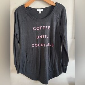 Hello Friday apparel “coffee until cocktails” woman’s long sleeve top Medium
